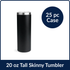 20 oz Tall Skinny Tumbler - Black (25 Piece CASE)
