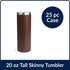 20 oz Tall Skinny Tumbler - Brown (25 Piece CASE)