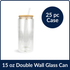 15 oz Glass Double Wall Can - Clear (25 Piece Case)