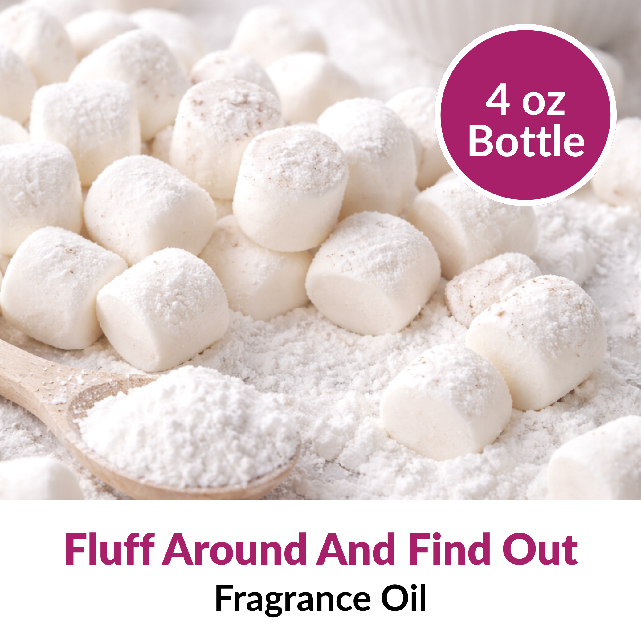 Fluff Around And Find Out Fragrance Oil (4 oz)
