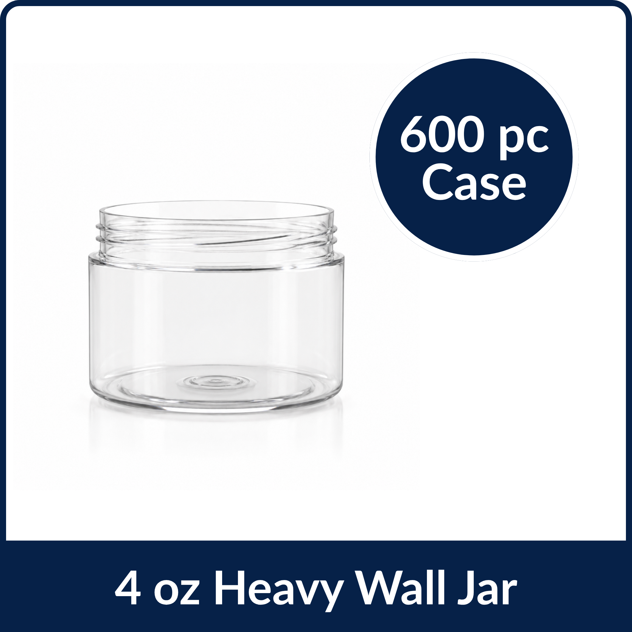 Heavy Wall Clear PET Jar 4 oz- 70/400 (600/Case)