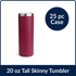 20 oz Tall Skinny Tumbler - Maroon Red (25 Piece CASE)