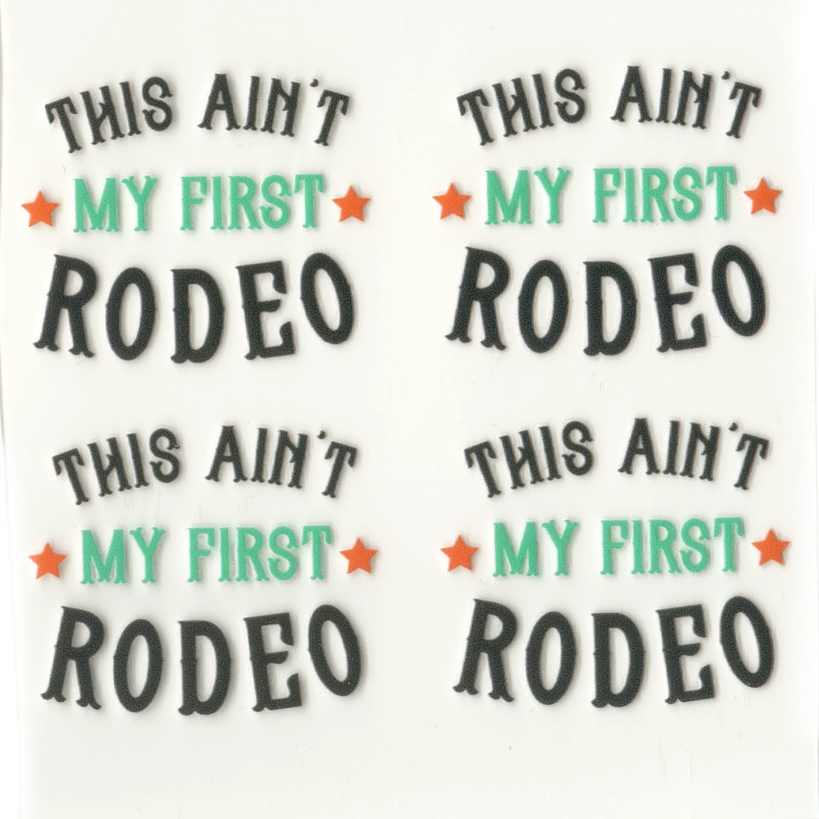 UV DTF Decal - Not First Rodeo (4 Decals) - DIY Craft Warehouse