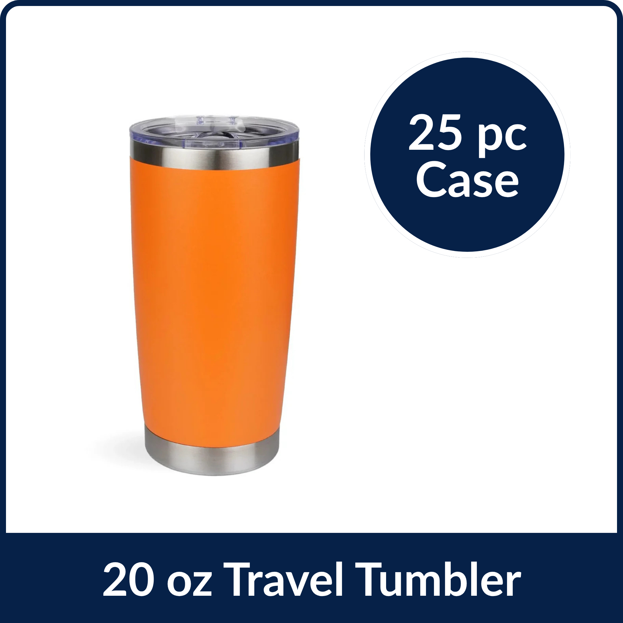 20 oz Travel Tumbler - Orange (25 Piece CASE)
