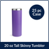 20 oz Tall Skinny Tumbler - Purple (25 Piece CASE)