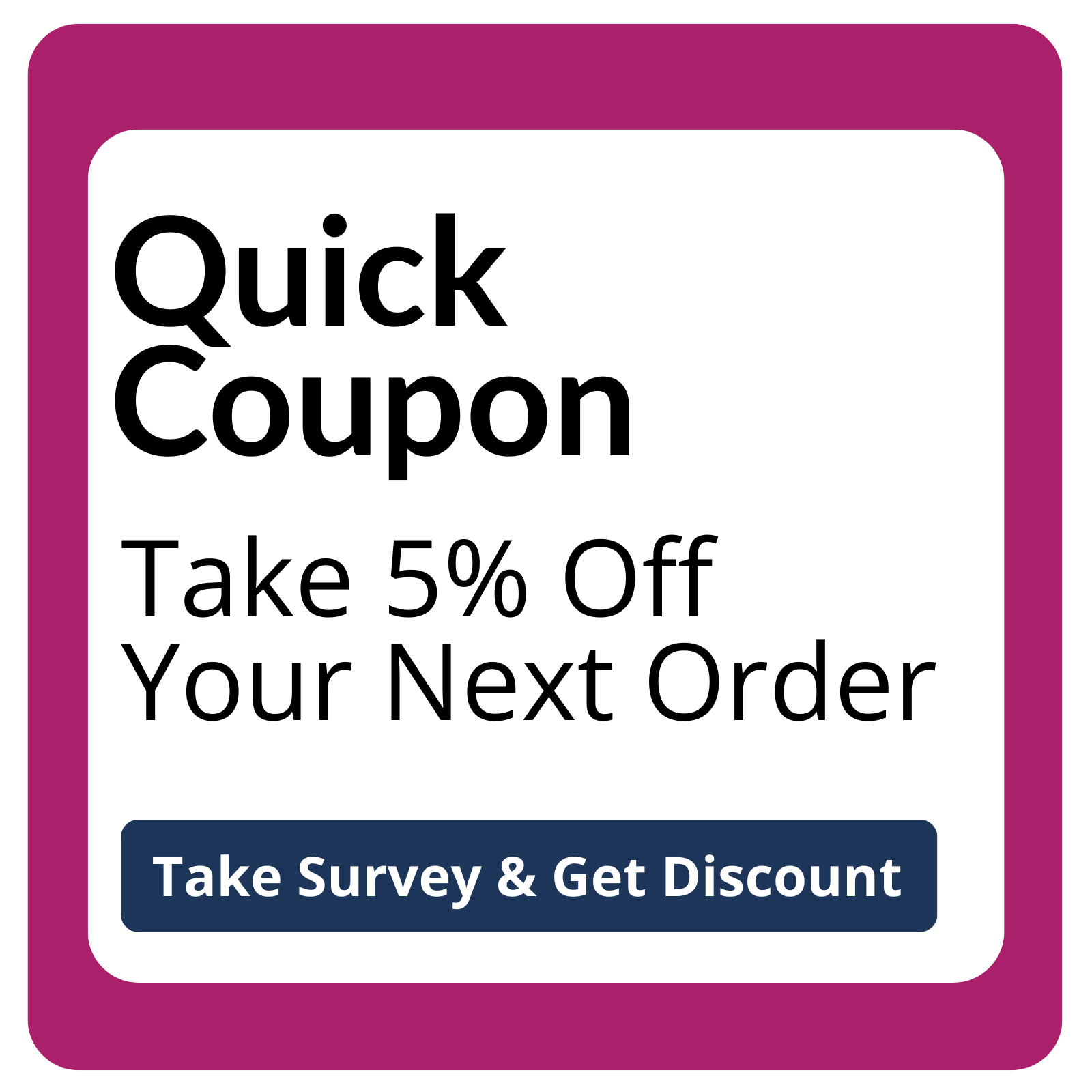 Promotional graphic for a 5% discount on the next order by taking a survey, with a purple border.