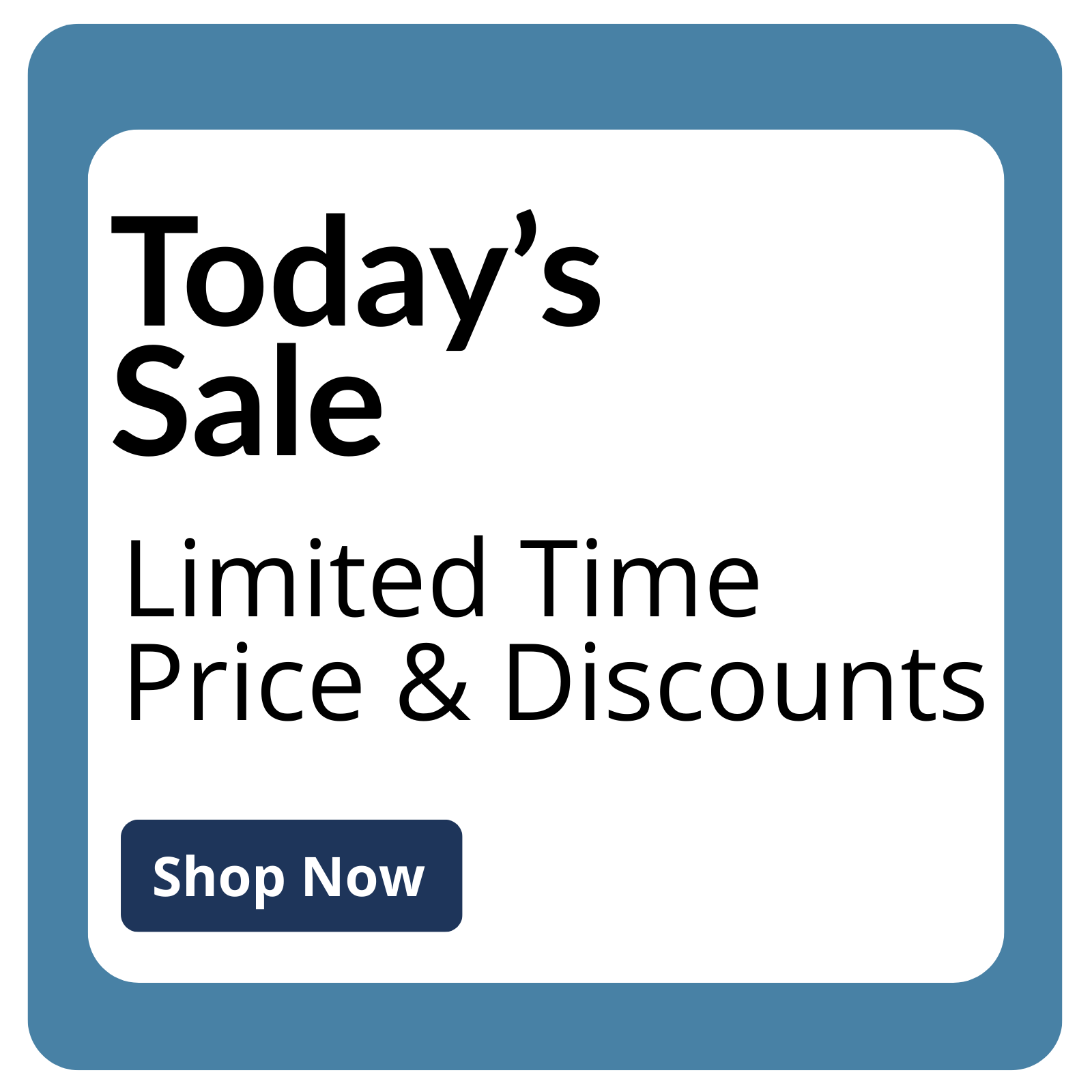 Promotional sign for today's sale with limited time pricing and discounts.