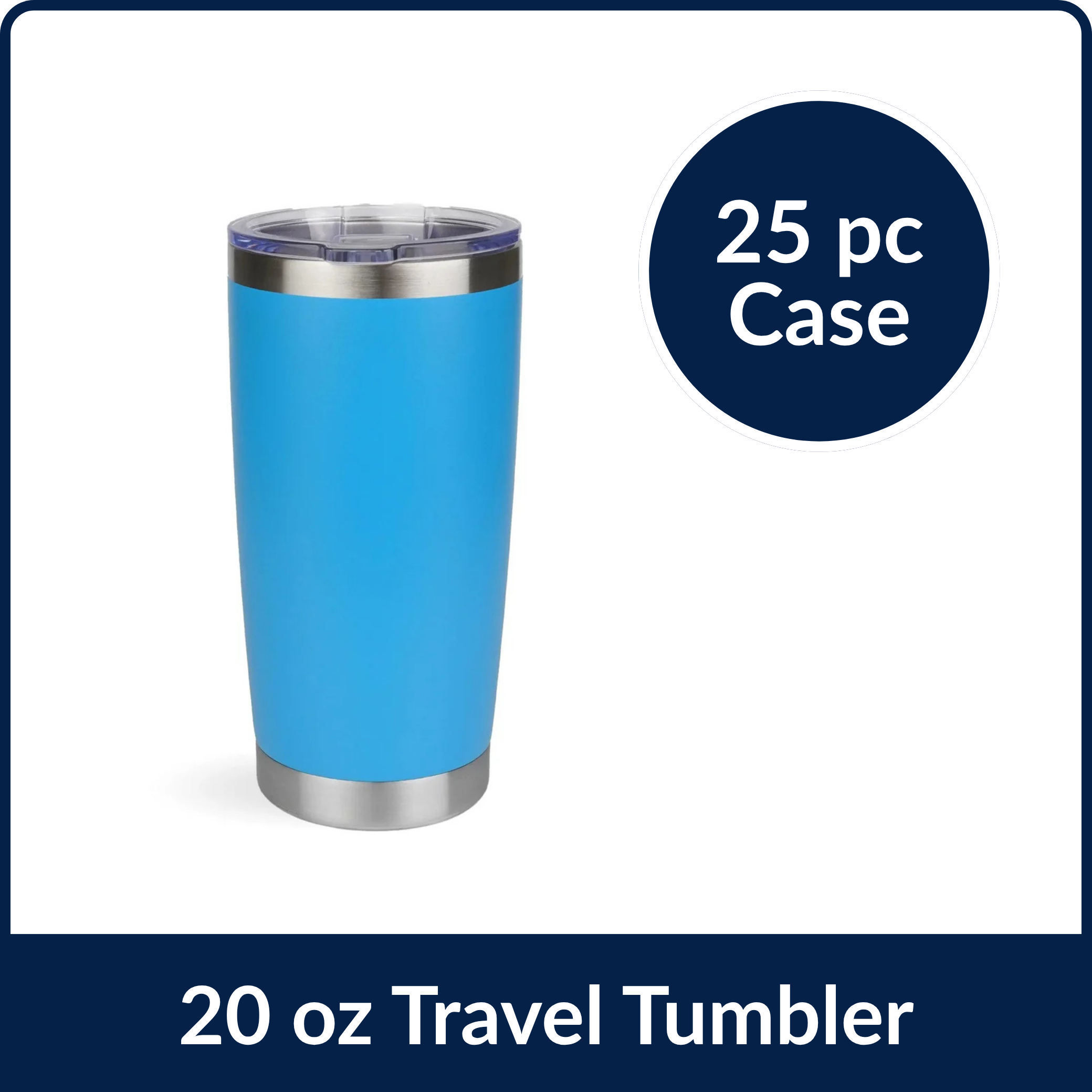 20 oz Travel Tumbler - True Blue (25 Piece CASE)