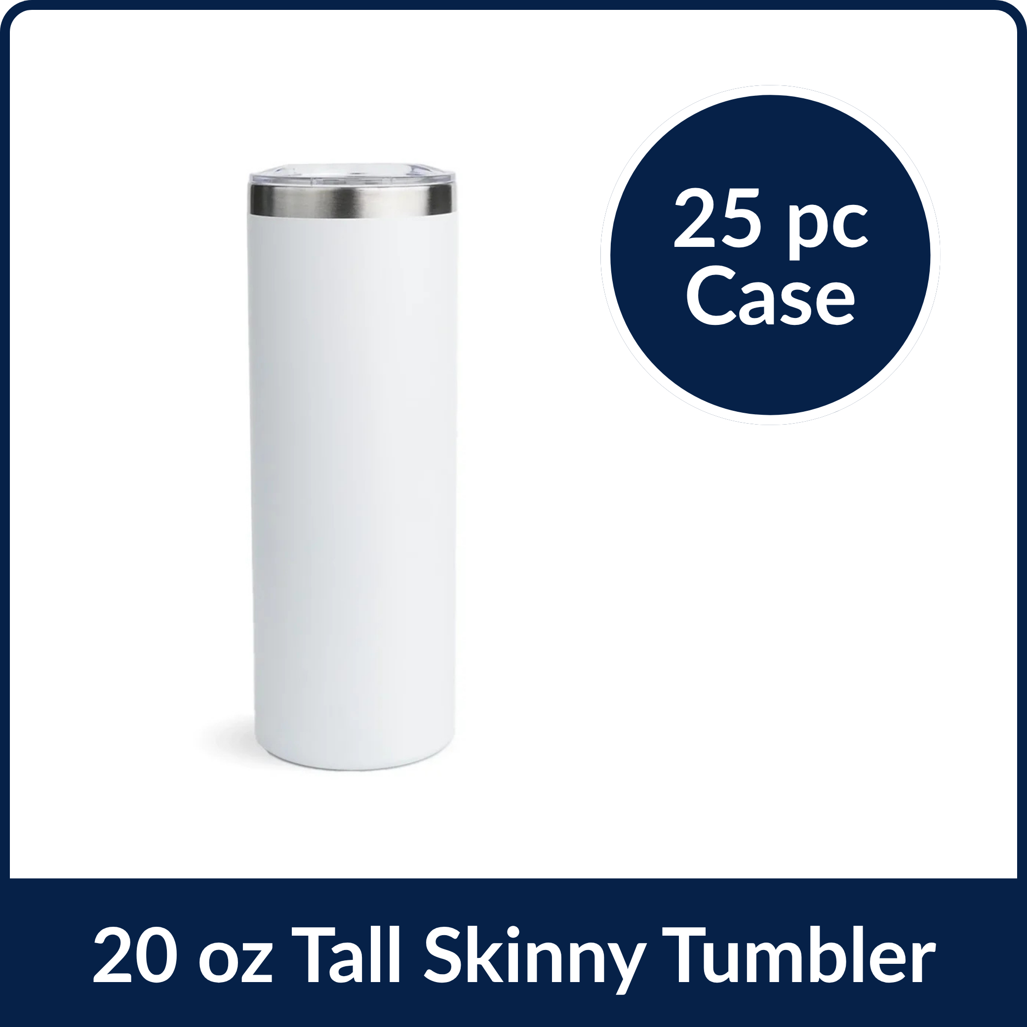20 oz Tall Skinny Tumbler - Snow White (25 Piece CASE)