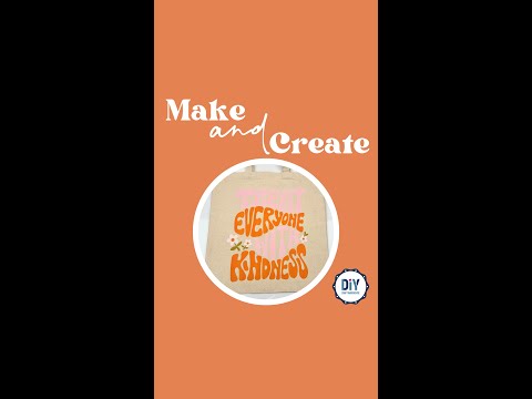Project - Kindness Tote Bag with DTF. DIY Craft Warehouse