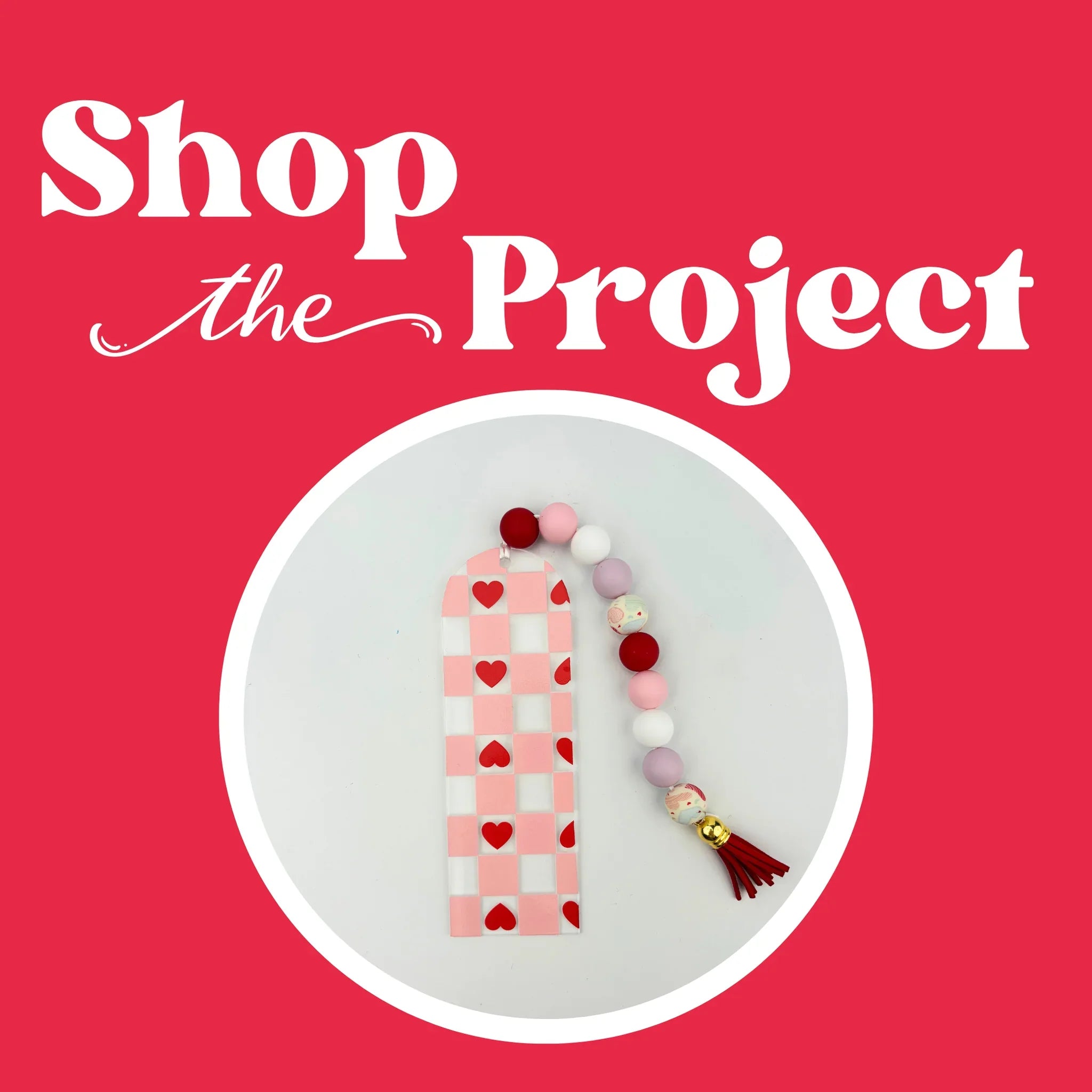 Pink checkered bookmark with beads on a red background with 'Shop the Project' text.