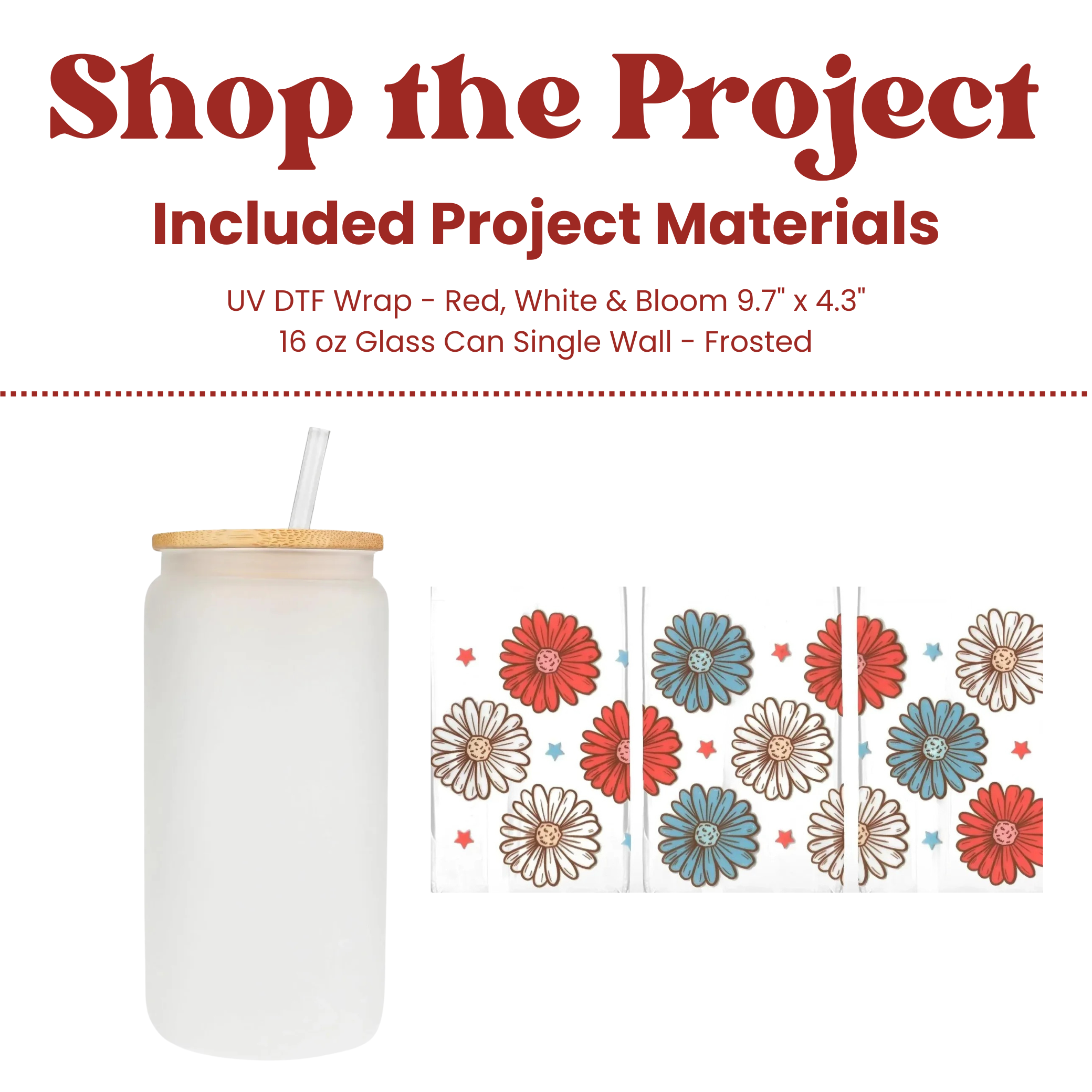 Red, White & Bloom Glass Can Kit (Makes 1)