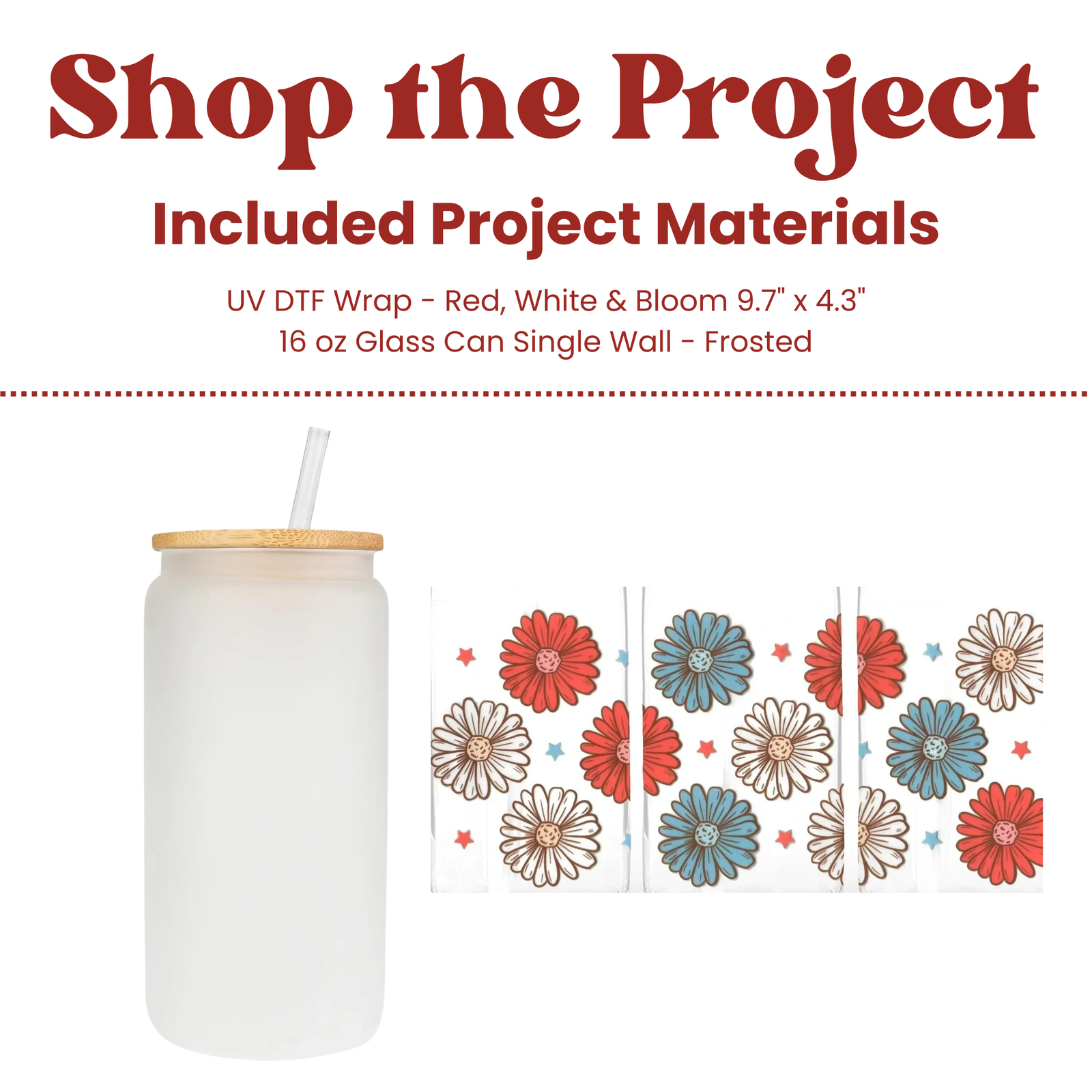 Red, White & Bloom Glass Can Kit (Makes 1)