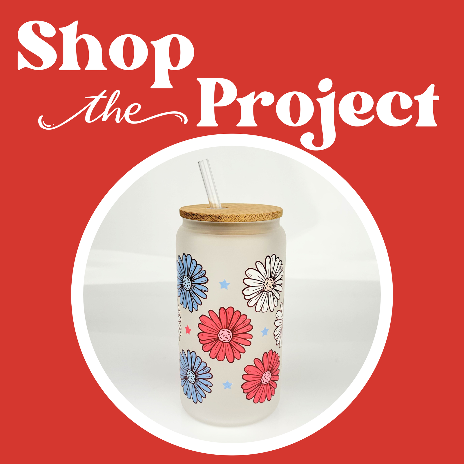 Red, White & Bloom Glass Can Kit (Makes 1)