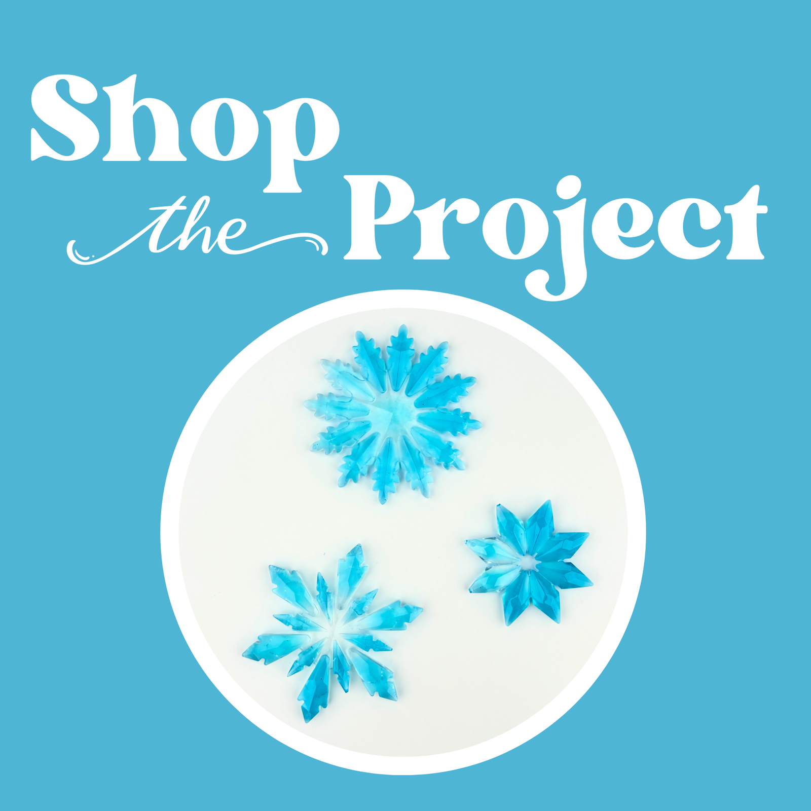 Project - Winter Wonderland Resin Snowflakes
